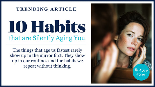 10 Habits That Are Silently Aging You