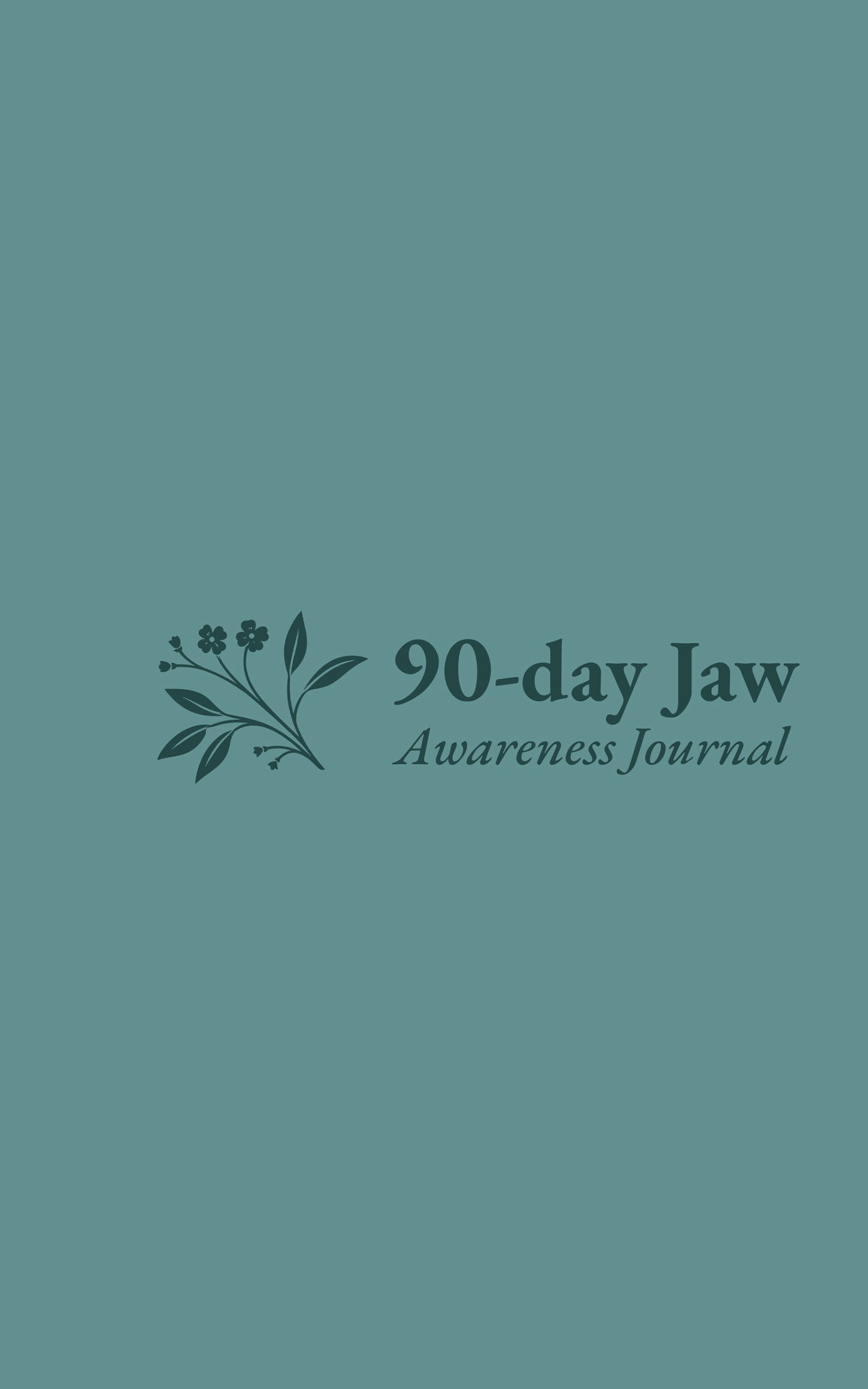90-Day Jaw Awareness Journal